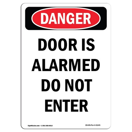 Signmission Safety Sign, OSHA Danger, 18" Height, Door Is Alarmed Do Not Enter, Portrait OS-DS-D-1218-V-2145